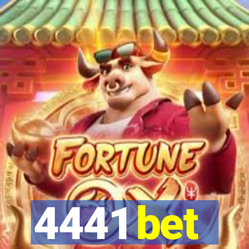 4441 bet